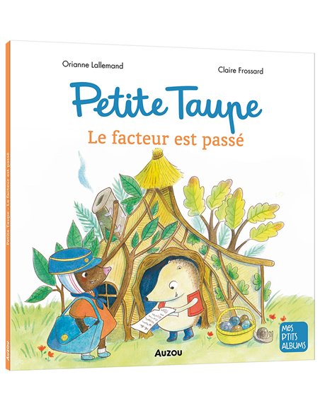 PETITE TAUPE - LE FACTEUR EST PASSÉ 