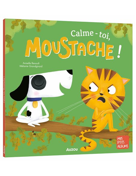 CALME-TOI, MOUSTACHE - Auzou