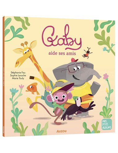GABY AIDE SES AMIS - Auzou