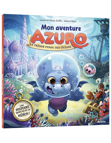 MON AVENTURE AZURO - LE TRÉSOR PERDU DES OCÉANS - Auzou