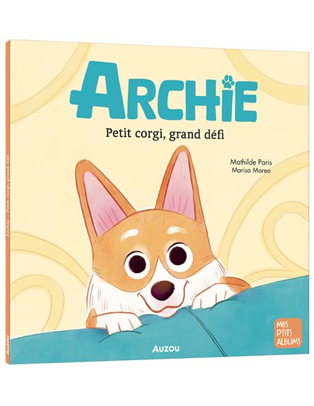 ARCHIE – PETIT CORGI, GRAND DÉFI - Auzou