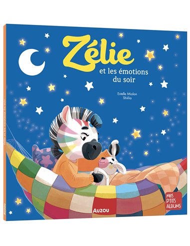 ZÉLIE ET LES ÉMOTIONS DU SOIR - Auzou