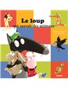 LE LOUP QUI SAUVAIT LES ANIMAUX - Auzou