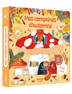 MES PREMIERS SONORES - MES COMPTINES D'AUTOMNE - Auzou