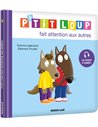 P'TIT LOUP FAIT ATTENTION AUX AUTRES