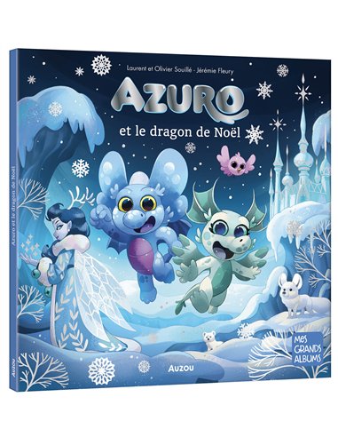 AZURO ET LE DRAGON DE NOËL - Auzou