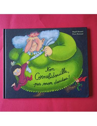 Non Cornebidouille, pas mon doudou ! - Album L'Ecole des Loisirs