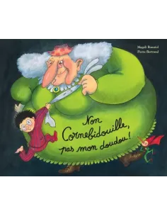 Non Cornebidouille, pas mon doudou ! - Album L'Ecole des Loisirs 2