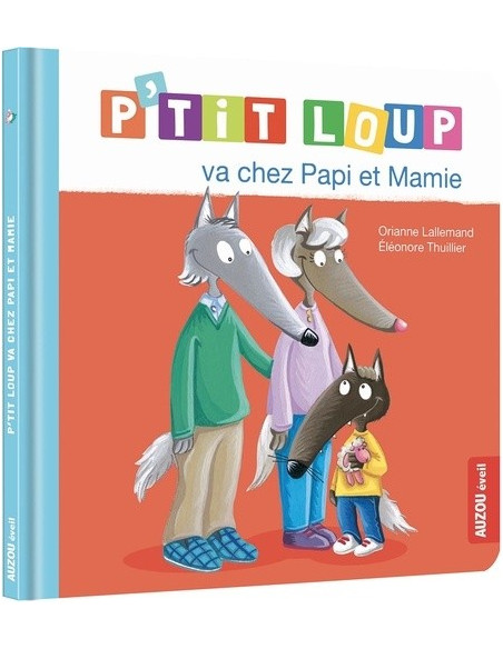 P'tit loup va chez papi et mamie