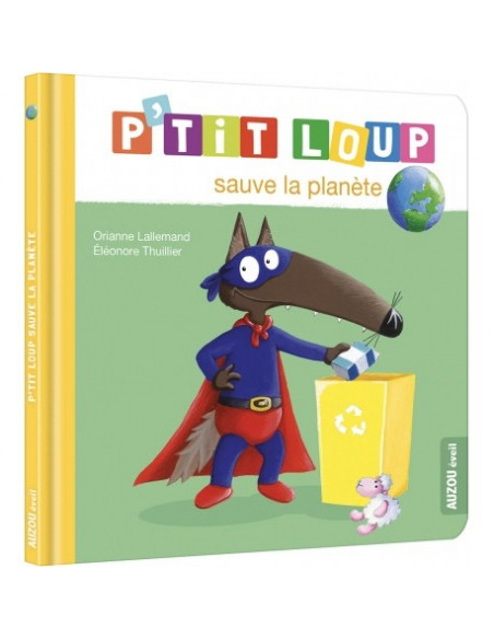 P'tit loup sauve la planète