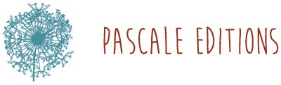 PASCALE EDITIONS