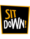 SIT DOWN